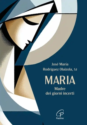 Maria. Madre Dei Giorni Incerti fronte