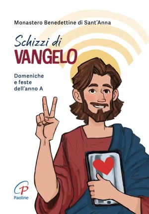 Schizzi Di Vangelo. Domeniche E Feste Dell'anno A fronte