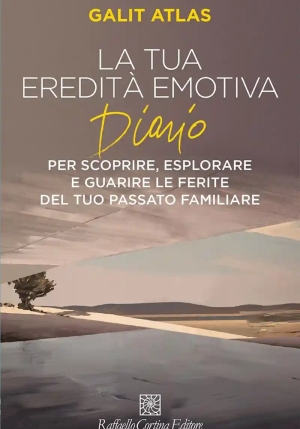 Tua Eredit? Emotiva. Diario Per Scoprire, Esplorare (la) fronte
