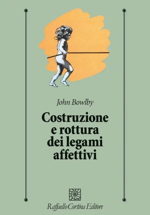 Costruzione E Rottura Dei Legami Affettivi fronte