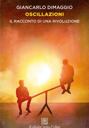 Oscillazioni. Il Racconto Di Una Rivoluzione fronte