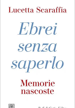 Ebrei Senza Saperlo. Memorie Nascoste fronte