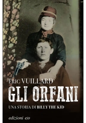 Orfani. Una Storia Di Billy The Kid (gli) fronte