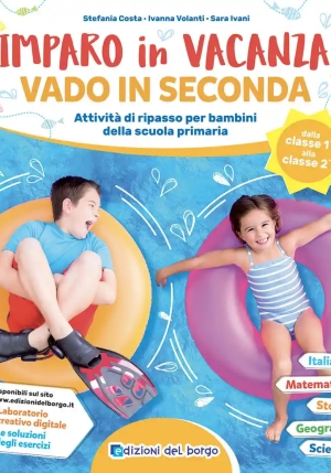Imparo In Vacanza. Vado In Seconda. Ediz. A Colori fronte