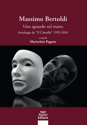 Bertoldi Massimo Uno Sguardo Sul Teatro fronte