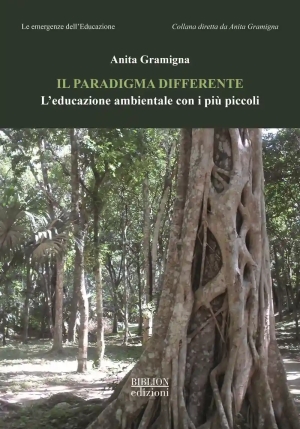 Paradigma Differente. L'educazione Ambientale Con I Pi? Piccoli (il) fronte