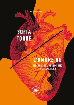 Amore No. Discorsi Sul Pessimismo Post-amoroso, L' fronte
