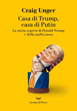 Casa Di Trump, Casa Di Putin. La Storia Segreta Di Donald Trump E Della Mafia Russa fronte