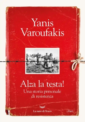 Alza La Testa! Una Storia Personale Di Resistenza fronte