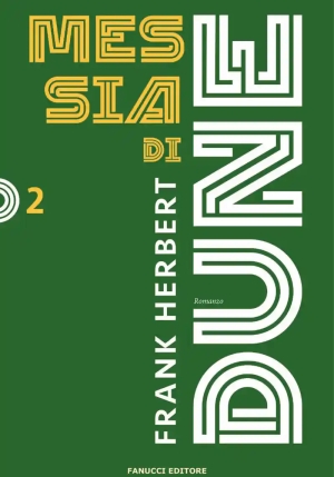 Messia Di Dune. Il Ciclo Di Dune. Nuova Ediz.. Vol. 2 fronte