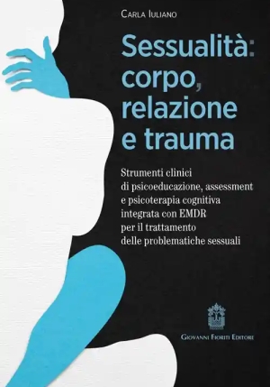 Sessualita' Corpo Relazione E Trauma fronte