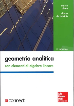 Geometria Analitica Con Elementi Di Algebra Lineare fronte