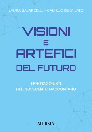 Visioni E Artefici Del Futuro fronte