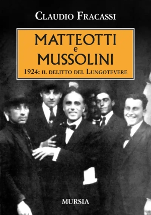 Matteotti E Mussolini Nv fronte