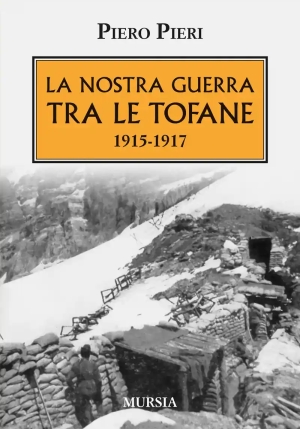 Nostra Guerra Tra Le Tofane fronte
