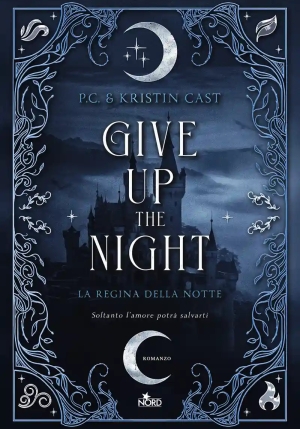 Give Up The Night. L'accademia Della Notte fronte