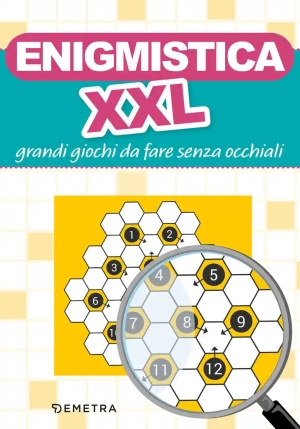 Enigmistica Xxl. Grandi Giochi Da Fare Senza Occhiali fronte
