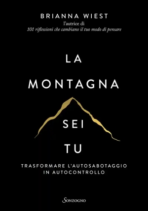 Montagna Sei Tu. Trasformare L'autosabotaggio In Autocontrollo (la) fronte