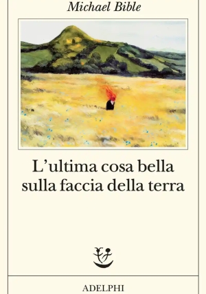 Ultima Cosa Bella Sulla Faccia Della Terra (l') fronte