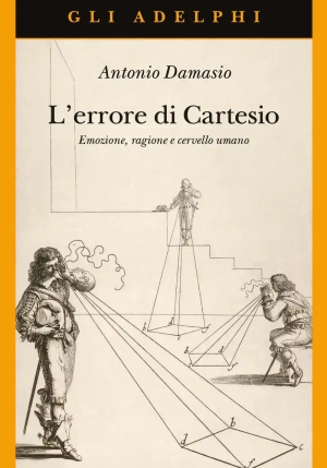 Errore Di Cartesio. Emozione, Ragione E Cervello Umano (l') fronte