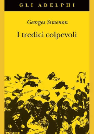 Tredici Colpevoli. Le Inchieste Del Giudice Froget (i) fronte