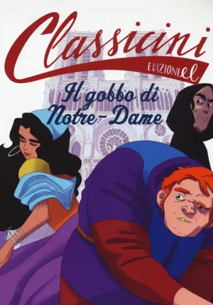 Gobbo Di Notre-dame Da Victor Hugo. Classicini. Ediz. A Colori (il) fronte