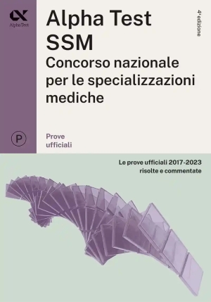Ssm - Le Prove Ufficiali 2017-2023 Risolte E Commentate fronte