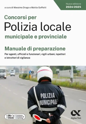 Concorsi Per Polizia Locale Municipale E Provinciale. Manuale Di Preparazione. Per Agenti, Ufficiali fronte