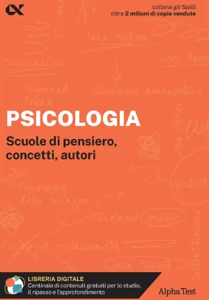 Psicologia. Scuole Di Pensiero, Concetti, Autori. Con Estensioni Online fronte
