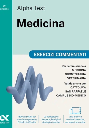 Alpha Test Medicina. Esercizi Commentati. Per L'ammissione Ai Corsi Di Laurea In Medicina, Odontoiat fronte