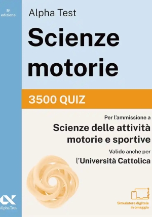 Alpha Test. Scienze Motorie. 3500 Quiz fronte