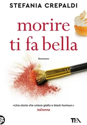 Morire Ti Fa Bella fronte
