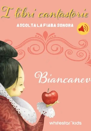 Biancaneve. Fiabe Sonore fronte