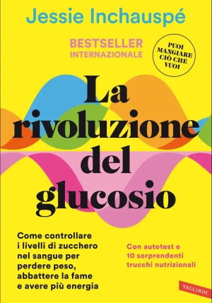 Rivoluzione Del Glucosio. Come Controllare I Livelli Di Zucchero Nel Sangue Per Perdere Peso, Abbatt fronte