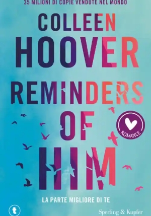 Reminders Of Him. La Parte Migliore Di Te fronte