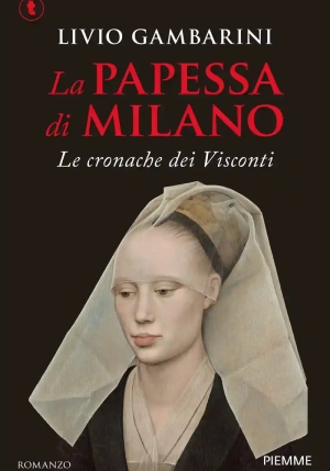 Papessa Di Milano. Le Cronache Dei Visconti (la) fronte