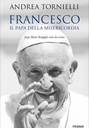 Francesco. Il Papa Della Misericordia fronte