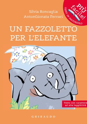Fazzoletto Per L'elefante. Ediz. Ad Alta Leggibilit? (un) fronte