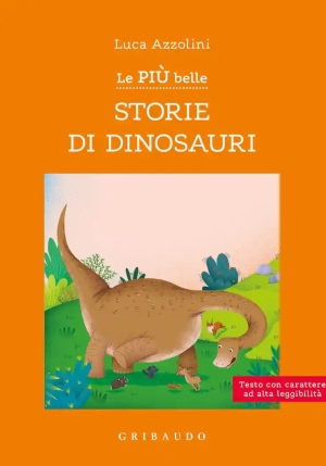 Pi? Belle Storie Di Dinosauri, Orsi, Balene E Altri Animali Giganteschi. Ediz. A Colori (le) fronte