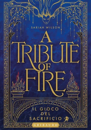 Tribute Of Fire. Il Gioco Del Sacrificio fronte