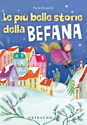 Pi? Belle Storie Della Befana. Ediz. A Colori (le) fronte