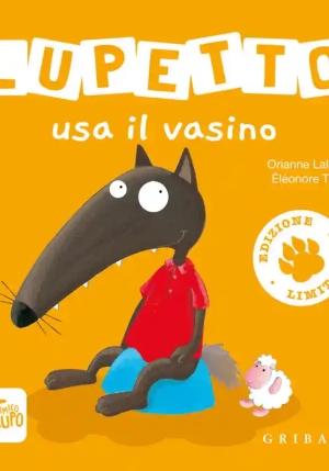 Lupetto Usa Il Vasino. Amico Lupo. Ediz. Illustrata fronte