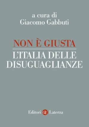 Non ? Giusta. L'italia Delle Disuguaglianze fronte