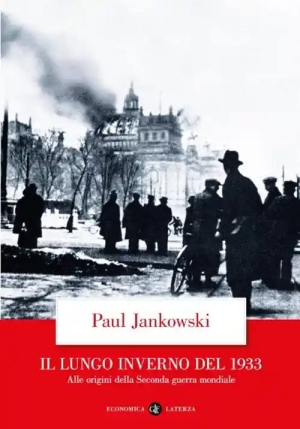 Lungo Inverno Del 1933. Alle Origini Della Seconda Guerra Mondiale (il) fronte