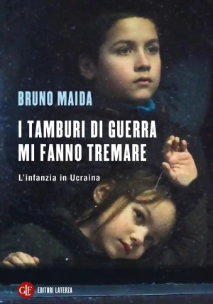 Tamburi Di Guerra Mi Fanno Tremare. L'infanzia In Ucraina, I fronte