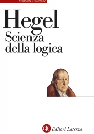 Scienza Della Logica. Nuova Ediz. fronte