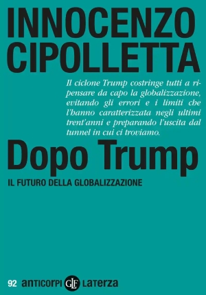 Dopo Trump. Il Futuro Della Globalizzazione fronte