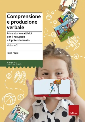 Comprensione E Produzione Verbale. Vol. 2: Altre Storie E Attivit? Per Il Recupero E Il Potenziament fronte