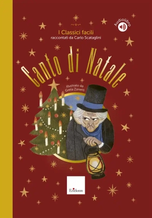 Canto Di Natale. I Classici Facili Raccontati Da Carlo Scataglini. Con Audiolibro fronte