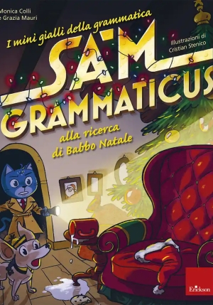 Mini Gialli Della Grammatica (i). Vol. 6: Sam Grammaticus Alla Ricerca Di Babbo Natale fronte